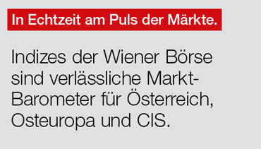 Indizes der Wiener Börse sind verlässliche Markt-Barometer für Österreich, Osteuropa und CIS